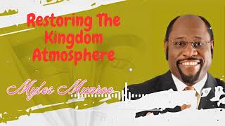 Restoring The Kingdom Atmosphere  Munroe Global [upl. by Yelknirb]