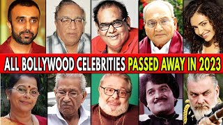 Bollywood All Died Actors in 2023  All INDIAN Celebrities Died 2023  Bollywood SHOCKING Death 2023 [upl. by Alahcim]