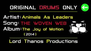 Animals as Leaders  The Woven Web  Isolated DRUMS Only  Backing Track [upl. by Hume]