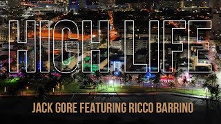 High Life  Jack Gore x Ricco Barrino [upl. by Iahs]