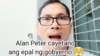 Alan Peter cayetano ang epal ng gobyerno 😤 [upl. by Allehcram675]