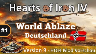 Hearts of Iron 4  1 World Ablaze Deutschland  Version 9  Gameplay german deutsch hoi4 [upl. by Eissirk253]