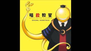 Assassination Classroom OST  Bokurashi No Yuujou [upl. by Worth659]