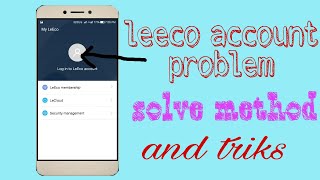 Letv account creatletv account login problemletv account login failed [upl. by Rimahs]