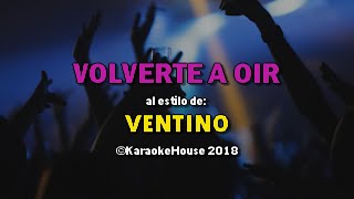 Karaoke Gratis  Ventino  Volverte A Oir [upl. by Fairfield]