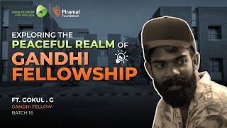 The Gandhi Fellowship Journey To Shape Tomorrow amp Drive Purpose [upl. by Anaimad320]