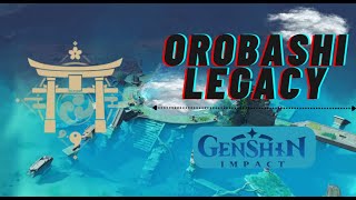 Orobashi Legacy Full Detailed Guide Quest  Inazuma World Quest  Genshin Impact [upl. by Erny996]