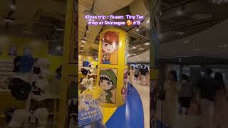 Korea trip  Busan Tiny Tan shop at Shinsegae 🥰 15 [upl. by Ykcor]