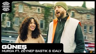 Murda  Güneș ft Zeynep Bastık amp Idaly prod Spanker [upl. by Yedrahs260]