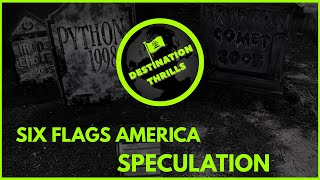 Six Flags America 2019 Speculation [upl. by Shirlee]