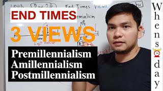 Mga Paniniwala Tungkol sa End Times Premillennialism Amillennialism Postmillennialism Tagalog [upl. by Watanabe]