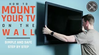 How to Mount a TV to the Wall Simple and Safe Steps [upl. by Arrakat]