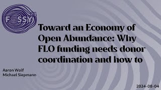 Toward an Economy of Open Abundance Why FLO funding needs donor coordination and how to do it [upl. by Ettegroeg]