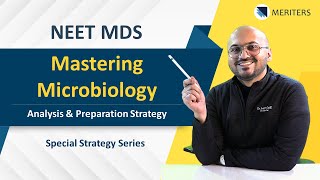 NEET MDS  Mastering MicrobiologyAnalysis amp Preparation Strategy  MERITERSSpecial Strategy Series [upl. by Nylyram]