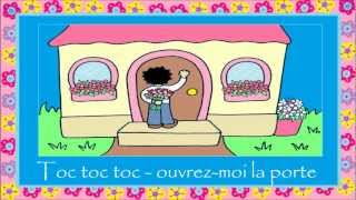 toc toc toc  ouvrezmoi la porte chanson pour enfants [upl. by Nurat]