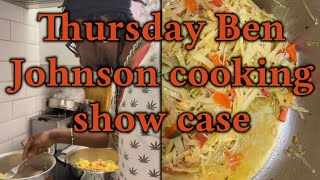 Thursday Ben Johnson cooking show case [upl. by Havens293]