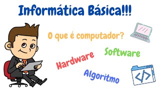 Informática Básica O que é um computador Conheça alguns conceitos fundamentais da computação [upl. by Leryt850]