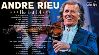 André Rieu Greatest Hits Full Album 2023  The best of André Rieu  Best Violin Instrumental Music [upl. by Musa]