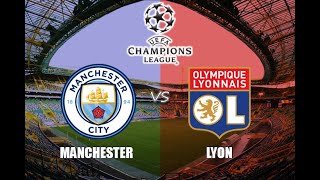 Simulación Del Partido Manchester City VS Olympique Lyon Cuartos De Final UEFA Champions League [upl. by Jammal]