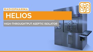 Helios aseptic filling system for vials and syringes Boosting efficiency in Radiopharma labs [upl. by Yentruoc]