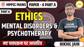 L1 Ethics  Mental Disorders Part 1  आज के समय की सबसे बड़ी महामारी MPPSC मैंस पेपर 4 [upl. by Arjun325]