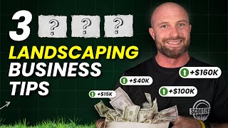 Top 3 Landscaping Business Tips for 2024 Grow Your Company Now [upl. by Emrich501]