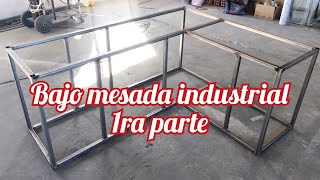 mueble industrial bajo mesada 1ra parte [upl. by Eatnwahs]