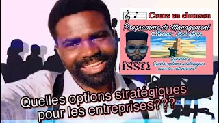 PROFESSEUR ISSOManagement1èreSTMGQ9 Quelles options stratégiques pour les entreprises [upl. by Oderfigis271]