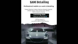 SAMI MOBILE CAR DETAILING coming soon [upl. by Mailliw]