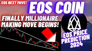 Finally Millionaire Making Move Of EOS Coin Begins  EOS Price Prediction 2024 [upl. by Divadnoj287]