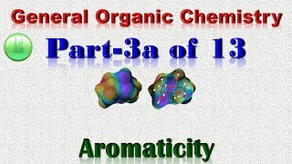 General Organic Chemistry Part 3a of 13Aromaticity [upl. by Ball376]