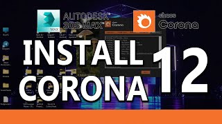 How to Install Corona Renderer 12 [upl. by Enisaj]