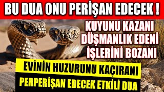 BU DUA ONU PERİŞAN EDECEK  KUYUNU KAZANI DÜŞMANLIK EDENİ İŞLERİNİ BOZANI EVİN HUZURUNU KAÇIRANI [upl. by Omsoc]