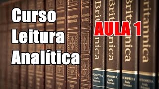 LEITURA ANALÍTICA  Aula 1  Introdução e Bibliografia Fundamental [upl. by Arleen]