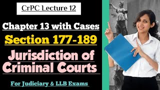 CrPC Lecture 12  Section 177 to 189 CrPC  Chapter 13 CrPC  Jurisdiction of Criminal Courts [upl. by Helali7]