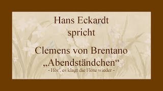 Clemens Brentano „Abendständchen“ [upl. by Rehm572]