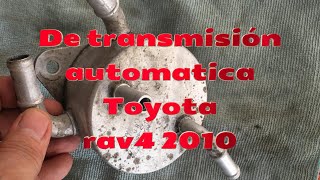 Desmontando el Enfriador de Aceite de Transmisión Automática de Toyota Rav4 2010 [upl. by Robbins]