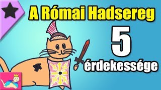 5 Érdekesség A Római Hadseregről  Tökéletlen Történelem TT [upl. by Haneeja]