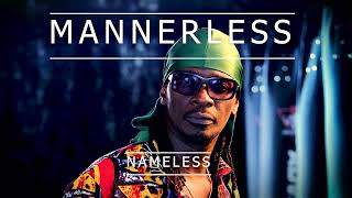 Mannerless  Nameless [upl. by Findlay]