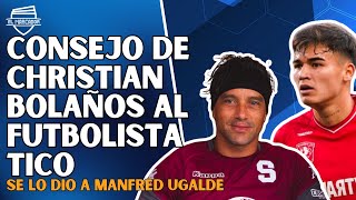 😖 LA FRUSTRACIÓN DE CHRISTIAN BOLAÑOS  EL CONSEJO A MANFRED UGALDE  COSTA RICA DEBAJO DE PANAMÁ 💥 [upl. by Dowd]