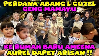 AUREL DAPET ARISAN GENG MAMAYU AMEENA ABANG L GUZEL HEBOH MAIN BARENG [upl. by Yentirb242]