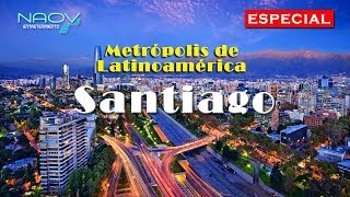 Metrópolis de Latinoamérica Santiago [upl. by Aigneis993]