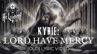 Kyrie Lord Have Mercy  He Leadeth Us Christian Symphonic Deathcore Death Metal violentworship [upl. by Corine]