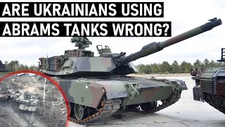 Are Ukrainians using Abrams Tanks Wrong US Tank Commander gives insight [upl. by Libbey295]