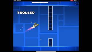 You’ve been trolled Geometry Dash [upl. by Depoliti]