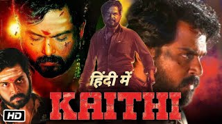 Kaithi Full HD Movie in Hindi Dubbed  Karthi  Arjun Das  Black Sheep Deepthi  Review amp Details [upl. by Olraced]