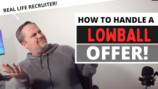 How to Handle a LOWBALL offer  Salary negotiation tips [upl. by Yanat780]