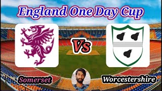 Somerset v Worcestershire  Group B  Englang One Day Cup [upl. by Ahsekam]