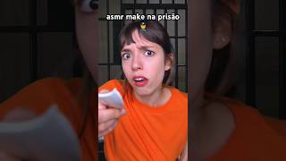 POV você ganhou uma make na prisão 👮‍♂️ asmr asmrsounds [upl. by Nairadal]