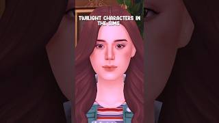 twilight characters in the sims 4🖤 sims4 thesims4 sims4cas sims4cc ts4 shorts [upl. by Ahker]